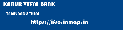 KARUR VYSYA BANK  TAMIL NADU THENI    ifsc code